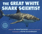 The Great White Shark Scientist - Paperback