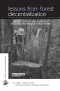Lessons from Forest Decentralization: Money, Justice and the Quest for Good Governance in Asia-Pacific - Paperback