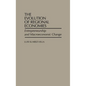 The Evolution of Regional Economies: Entrepreneurship and Macroeconomic Change - Hardcover