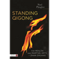 Standing Qigong for Health and Martial Arts, Zhan Zhuang - Paperback