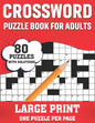 Crossword Puzzle Book For Adults: Easy To Difficult And Relaxing 80 Large Print Crossword Puzzles Word Games Book With Solutions For Adults Men And Wo - Paperback