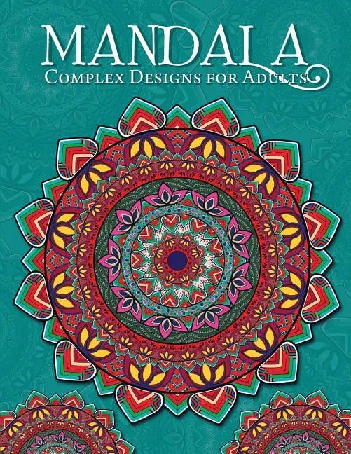 Mandala Complex Designs for Adults - Paperback