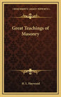 Great Teachings of Masonry - Hardcover