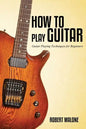 How to Play Guitar - Paperback