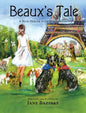 Beaux's Tale: A Blue Heeler with Wanderlust - Hardcover