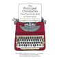 The Principal Chronicles Two/Too/II/As Well - Paperback
