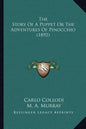 The Story Of A Puppet Or The Adventures Of Pinocchio (1892) - Paperback