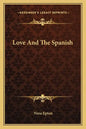 Love and the Spanish - Paperback