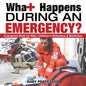 What Happens During an Emergency? Emergency Book for Kids Children's Reference & Nonfiction - Paperback