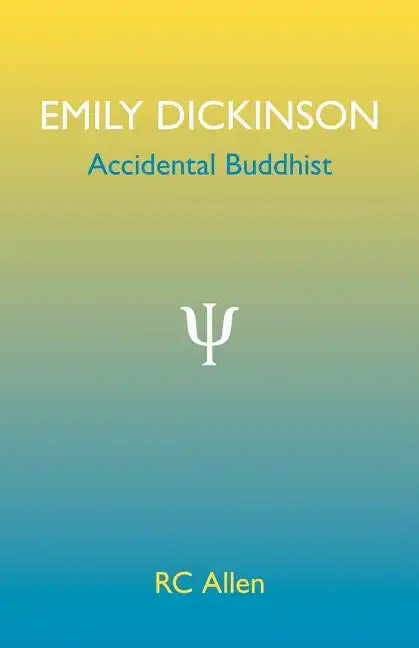 Emily Dickinson, Accidental Buddhist - Paperback
