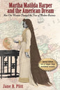 Martha Matilda Harper and the American Dream: How One Woman Changed the Face of Modern Business - Paperback