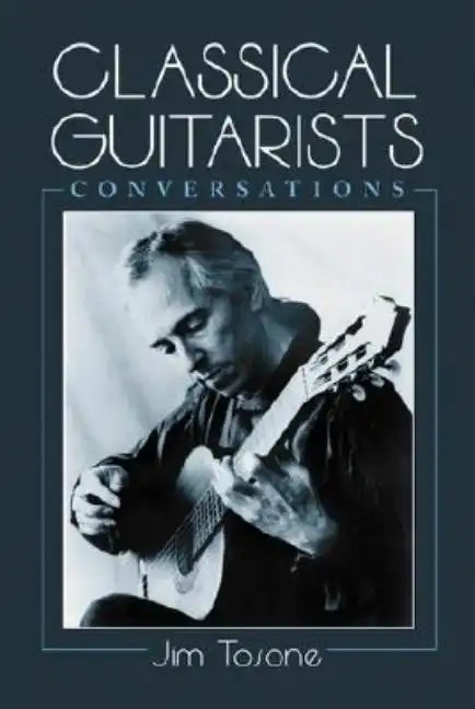 Classical Guitarists: Conversations - Paperback