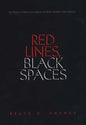 Red Lines, Black Spaces: The Politics of Race and Space in a Black Middle-Class Suburb - Paperback