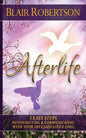 Afterlife: 3 Easy Ways To Connect And Communicate With Your Deceased Loved Ones - Paperback