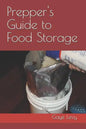 Prepper's Guide to Food Storage - Paperback
