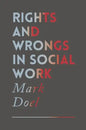 Rights and Wrongs in Social Work - Paperback