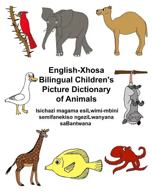 English-Xhosa Bilingual Children's Picture Dictionary of Animals - Paperback