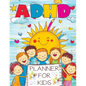 ADHD Planner for Kids: 2025 School Daily Tracker and Routine Chart - A Comprehensive Organizer to Help Students Manage Homework, Track Behavior and Mo - Paperback