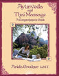 Ayurveda and Thai Massage- A comprehensive guide. - Paperback