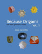 Because Origami: One sheet geometric models - Paperback