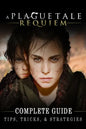 A Plague Tale: Requiem Complete Guide: Best Tips, Tricks and Strategies to Become a Pro Player - Paperback