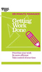Getting Work Done (HBR 20-Minute Manager Series) - Hardcover