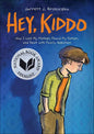 Hey, Kiddo - Hardcover