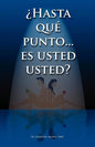 Hasta Que Punto. Es Usted Usted...? - Paperback