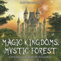 Magic Kingdoms, Mystic Forest Children's European Folktales - Paperback