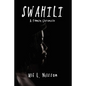 Swahili: A Family Chronicle - Paperback
