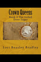 Crown Queens: Book 3 The Soiled Dove Sagas - Paperback