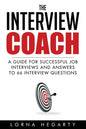 The Interview Coach: Winning Strategies for Interviews - Paperback