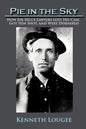 Pie in the Sky: How Joe Hill's Lawyers Lost His Case, Got Him Shot, and Were Disbarred - Paperback