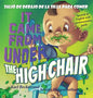 It Came from Under the Highchair - Salió de debajo de la silla para comer: A Mystery in English & Spanish - Hardcover