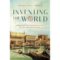 Inventing the World: Venice and the Transformation of Western Civilization - Hardcover