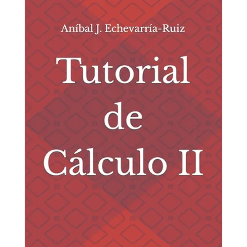 Tutorial de Cálculo II - Paperback
