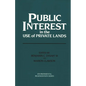 Public Interest in the Use of Private Lands - Hardcover