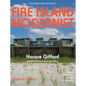 Fire Island Modernist: Horace Gifford and the Architecture of Seduction: Expanded Edition - Hardcover