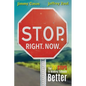 Stop. Right. Now.: The 39 Stops to Making Schools Better - Paperback