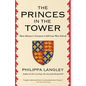 The Princes in the Tower: How History's Greatest Cold Case Was Solved - Hardcover