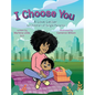 I Choose You - Hardcover