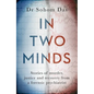 In Two Minds: Stories of Murder, Justice and Recovery from a Forensic Psychiatrist - Hardcover