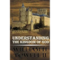 Understanding The Kingdom of God - Paperback