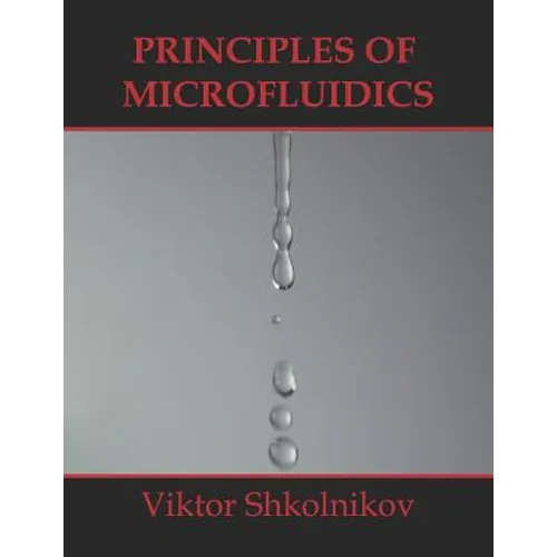 Principles of Microfluidics - Paperback
