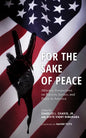 For the Sake of Peace: Africana Perspectives on Racism, Justice, and Peace in America - Paperback