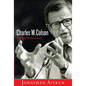 Charles W. Colson: A Life Redeemed - Paperback