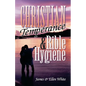 Christian Temperance and Bible Hygiene - Paperback