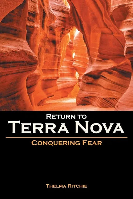 Return to Terra Nova: Conquering Fear - Paperback