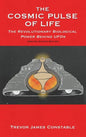The Cosmic Pulse of Life - Hardcover