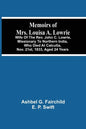 Memoirs Of Mrs. Louisa A. Lowrie: Wife Of The Rev. John C. Lowrie, Missionary To Northern India, Who Died At Calcutta, Nov. 21St, 1833, Aged 24 Years - Paperback